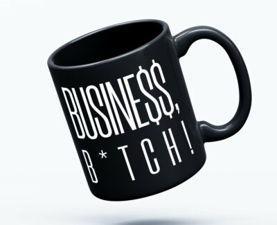 Busine$$ B*tch 11oz. Mug Black
