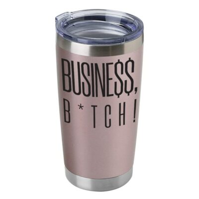 Business B*tch 20oz Rose Gold Tumbler