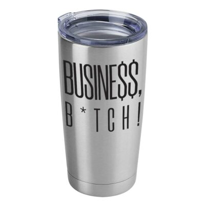 Business B*tch 20oz Silver Tumbler